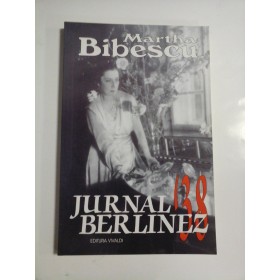 JURNAL BERLINEZ '38  -  MARTHA BIBESCU 